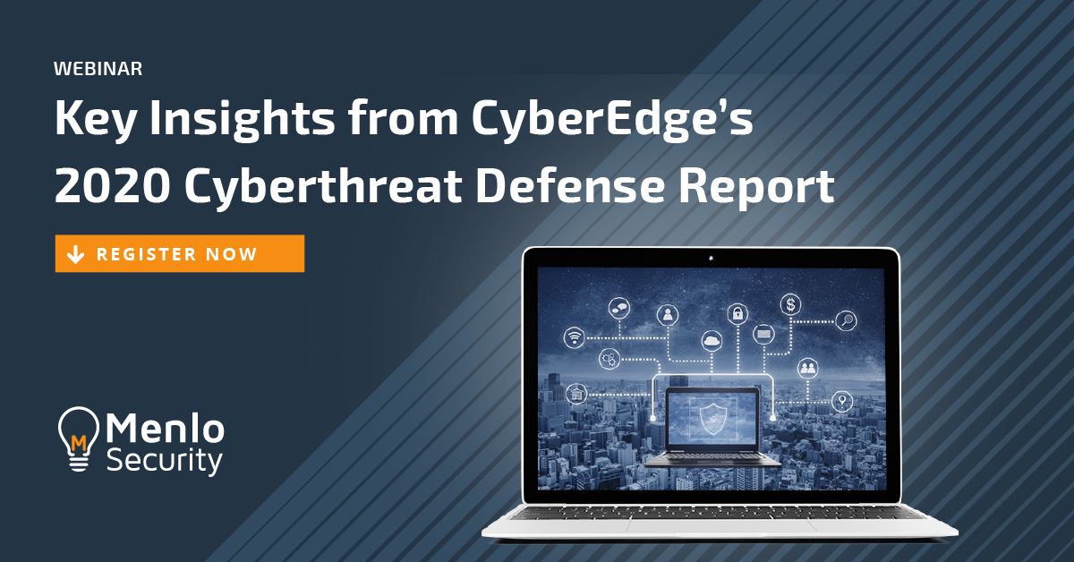 Key Insights From CyberEdge’s 2020 Cyberthreat Defense Report